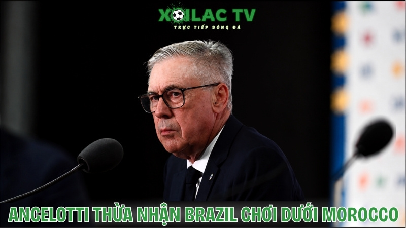 Ancelotti Thừa Nhận Brazil Chơi Dưới Sức Trước Morocco