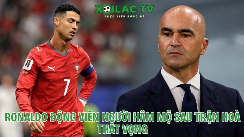 Ronaldo động viên người hâm mộ sau trận hoà thất vọng